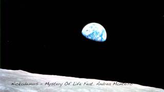 Nickodemus | Mystery Of Life Feat. Andrea Monteiro