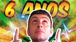 6 ANOS DE YOUTUBER