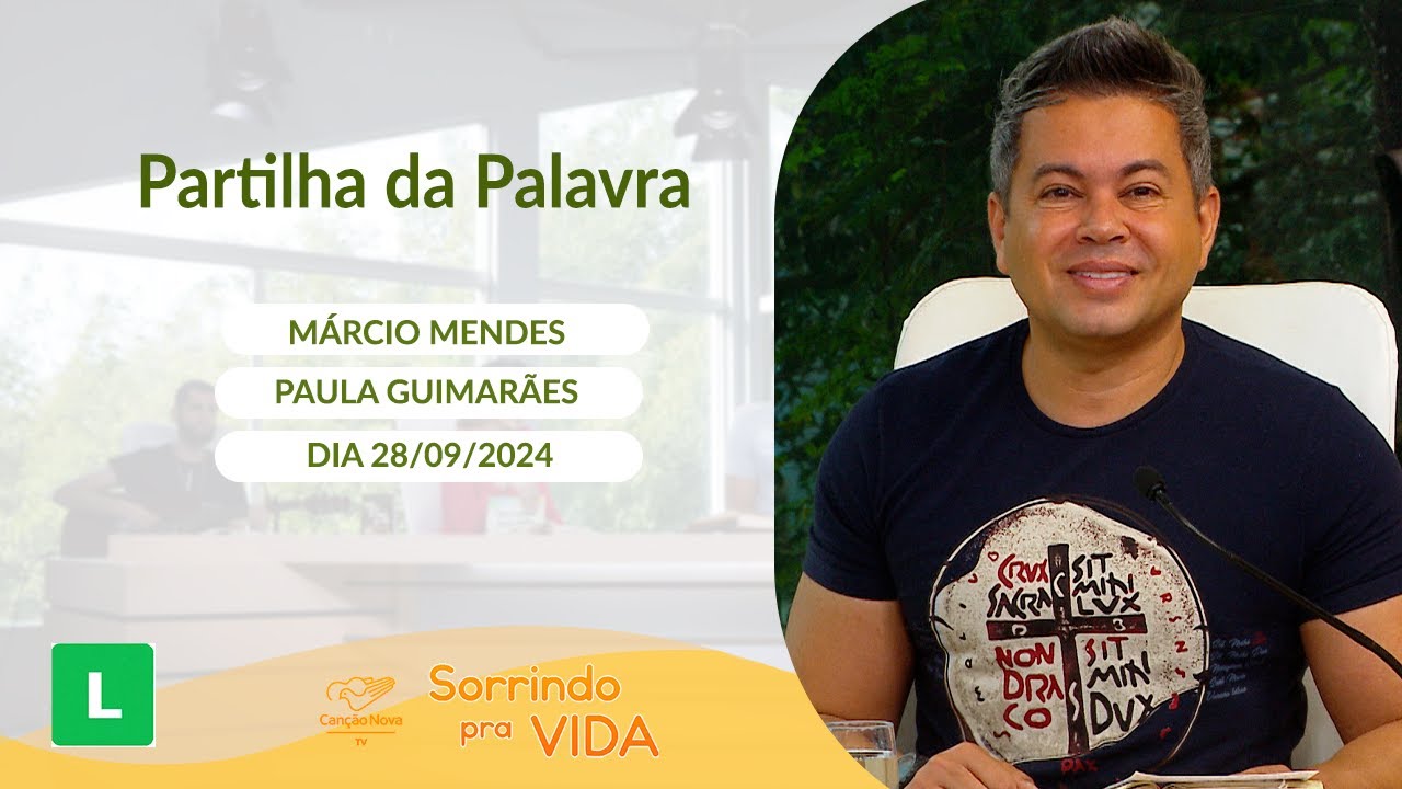 Sorrindo Pra Vida (28/10/2024) Partilha da Palavra