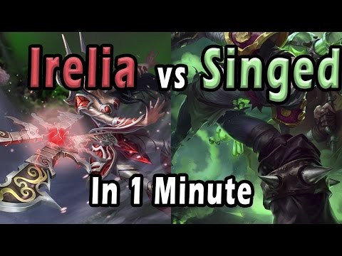 Irelia Vs. Singed In 1 Min - A Top Lane Matchup Guide
