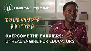 Sitting Lotus 🪷 - Barriers and How to Overcome Them | Getting Started with Unreal Engine: Educator's Edition
