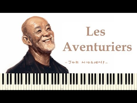 ♪ Joe Hisaishi: Les Aventuriers - Piano Tutorial