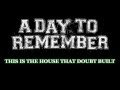 A Day To Remember - This is the House that Doubt Built (Sub. en Español) ᴴᴰ