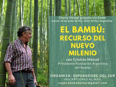, title : 'Primera Charla de Superadobe del Sur. Invitado:  Cristián Massat, El Bambú, Recurso del Milenio.'