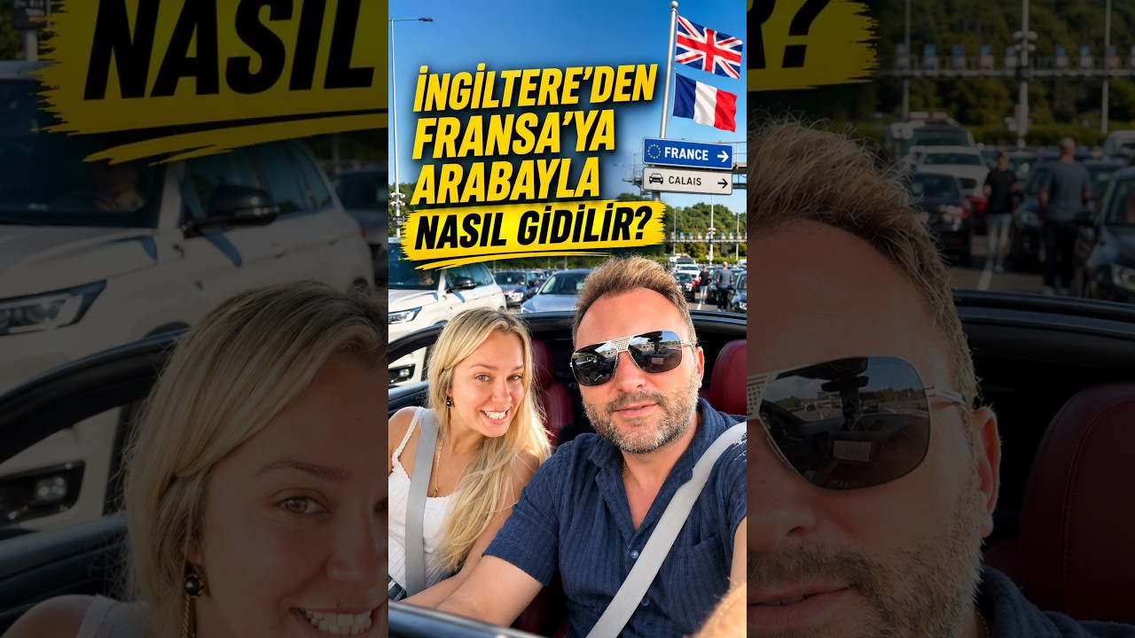 İngiltere'den Fransa'ya Arabayla Nasıl Gidilir? (Feribot Yok!)
