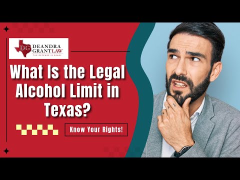 What Is the Legal Alcohol Limit in Texas? Know Your Rights!