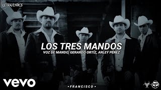 (LETRA) Los Tres Mandos - Voz De Mando, Gerardo Ortíz, Arley Pérez [Official Lyric Video]