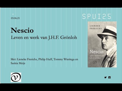 Nescio  Leven en werk van J H F  Grönloh