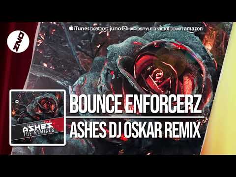 DNZ355 // BOUNCE ENOFRCERZ - ASHES DJ OSKAR REMIX (Official Video DNZ Records)