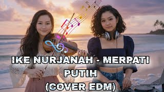 Download lagu IKKE NURJANAH - MERPATI PUTIH (SLOW EDM COVER) IS GOOD TO HEAR. mp3