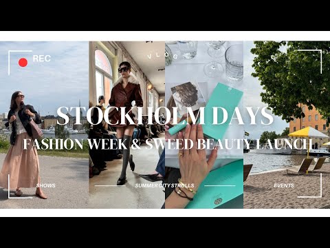 STOCKHOLM DAYS IN JUNE - fashion week & SWEED beauty launch event