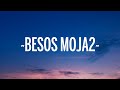 Wisin & Yandel, ROSALÍA - Besos Moja2 (Letra/Lyrics)