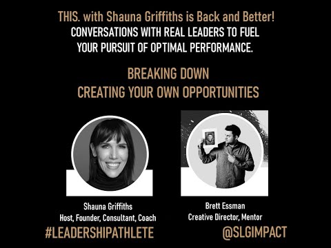 Breaking Down Creating Your Own Opportunities featuring Brett ...