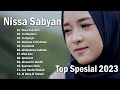 Nissa Sabyan [ Full Album 2023 ]  LAGU SHOLAWAT NABI MERDU TERBARU 2023 Penyejuk Hati