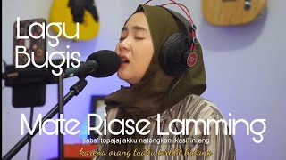 Download lagu Lagu Bugis Mate Riase Lamming cover Andi Ananda Putri ft Arman Pio mp3
