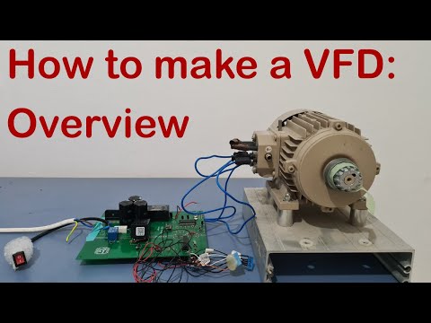 How to make a Variable Frequency Drive (VFD) | 1: Overview & Basics