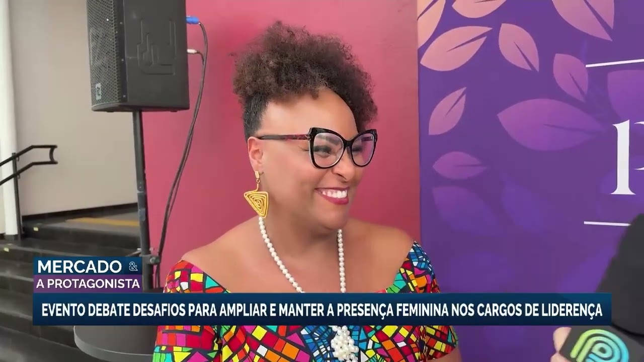 A Protagonista Summit: evento debate desafios para ampliar presença feminina em cargos de liderança