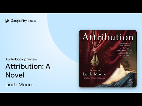 Attribution: A Novel by Linda Moore · Audiobook preview