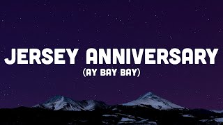 Jersey Anniversary - Aye Bay Bay (TikTok Remix) | kia_bhn, Malcolm B - Jersey Anniversary