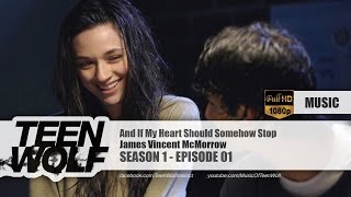 James Vincent McMorrow - And If My Heart Should Somehow Stop | Teen Wolf 1x01 Music