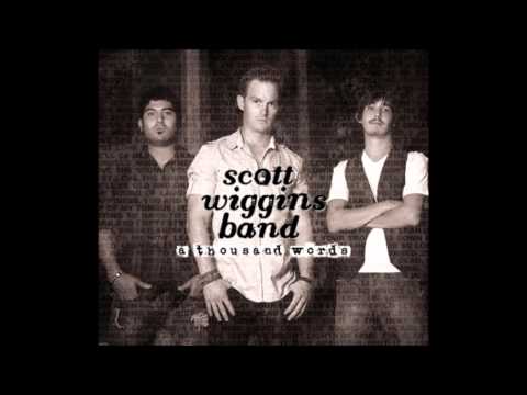 The Scott Wiggins Band - Why I Do