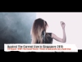 Against The Current Gravity World Tour Singapore Greeting Video