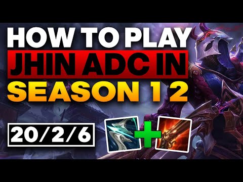 How to play Jhin ADC in Season 12 - Jhin ADC Gameplay