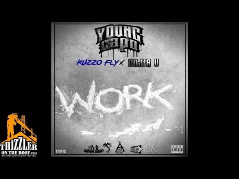 Young Capo x Kuzzo Fly x Dojia V. - Work [Thizzler.com]