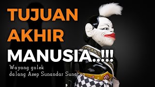Download lagu TUJUAN AKHIR MANUSIA ITU JELAS! Tapi Kenapa Banyak yang Lupa? | Abah Asep Sunandar Sunarya mp3