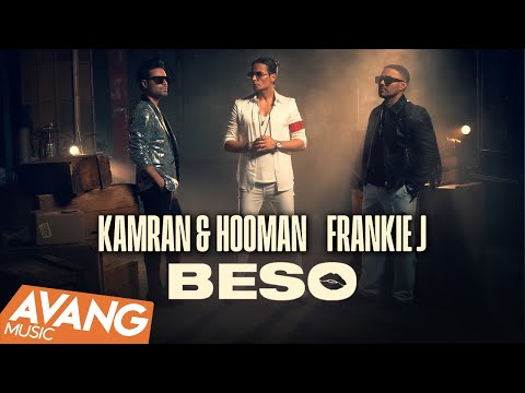 Kamran & Hooman and Frankie J - Beso Official Video | کامران و هومن, فرانکی جی - بسو