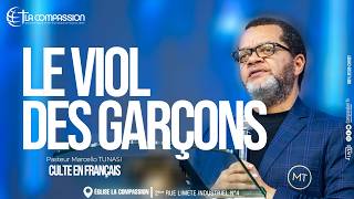 LE VIOL DES GARÇON (Français) - PAST MARCELLO TUNASI | CULTE DU DIMANCHE 22.03.2026