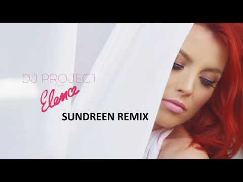 DJ Project feat. Elena - Duminica (SUNDREEN Remix)
