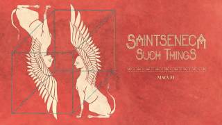 Saintseneca - "Maya 31" (Full Album Stream)