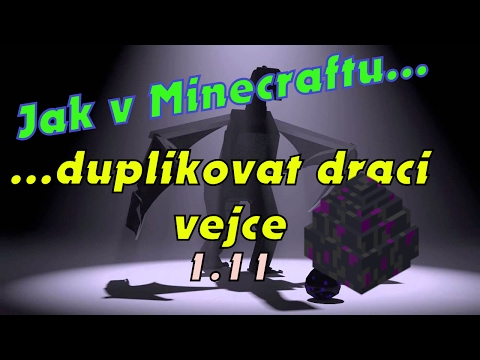 Jak v Minecraftu #02 | Jak zduplikovat dračí vejce 😍 (Survival 1.11.2) | CZ/SK HD
