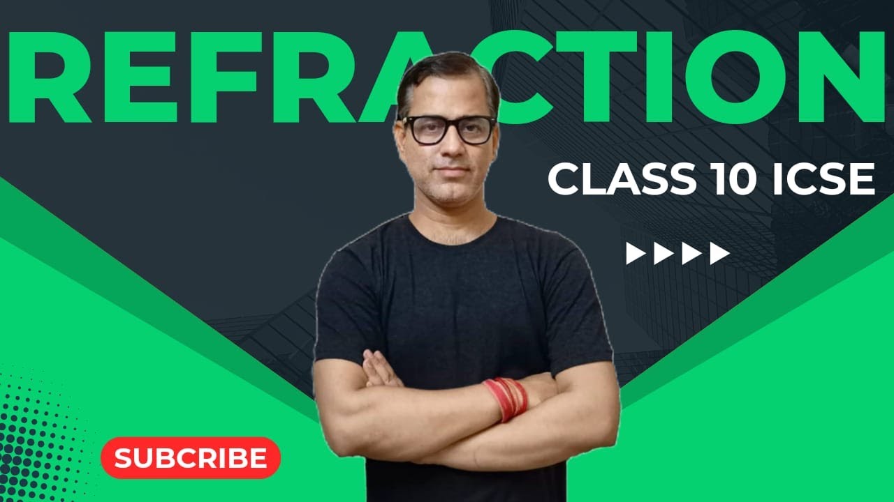 Refraction of Light at Plane Surfaces Class 10 ICSE | Light Physics ICSE Class 10 | @sirtarunrupani