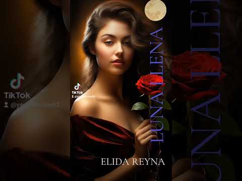 LUNA LLENA....... ELIDA REYNA 👑