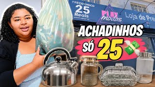 ACHADINHOS LOJA DO 25 💸 Muita coisa boa! SACOLA CHEIA DE COMPRAS 😍