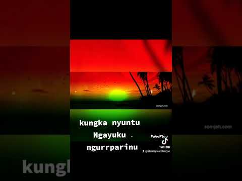 kungka nyuntu ngayuku ngurrparinu( by Maddie ft Kimpton