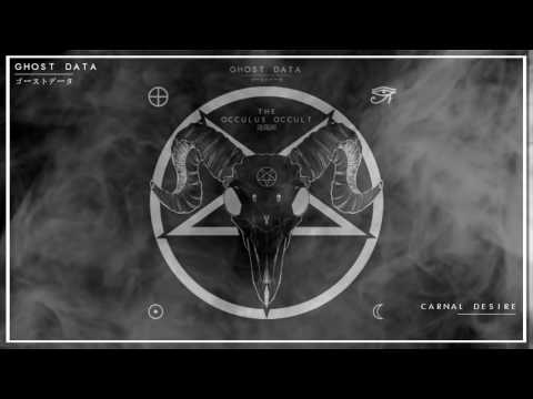 GHOST DATA  - CARNAL DESIRE