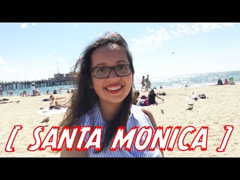 Dia en Lo mejor de SANTA MONICA, CA | Mi vida en la ciudad