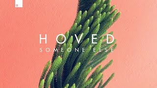 Hoved - Someone Else video