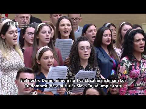 Cine-a dat oceanelor hotar - Corul și Orchestra bisericii Elim, Timișoara