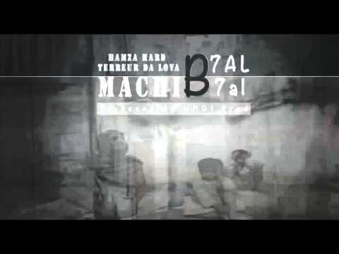Hamza Hard Feat Terreur Da Lova - Machi B7al B7al