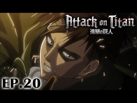 Full Anime | “Attack on Titan” Season 1 Ep.20 (English Dub)