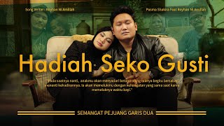 Download lagu Pusma Shakira feat. Royhan Ni Amillah - HADIAH SEKO GUSTI mp3 Download lagu Pusma Shakira feat. Royhan Ni Amillah - HADIAH SEKO GUSTI mp3