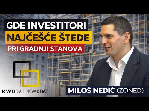 GRADNJA I PRODAJA STANOVA IZ UGLA INVESTITORA | Miloš Nedić (ZONED) | Podcast KVADRAT PO KVADRAT