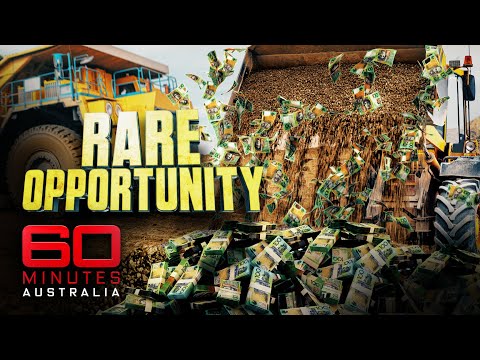 Rare earth metals make this dirt worth more than $1 billion | 60 Minutes Australia