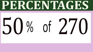 Percentages     50      Percentage(%)    of   270