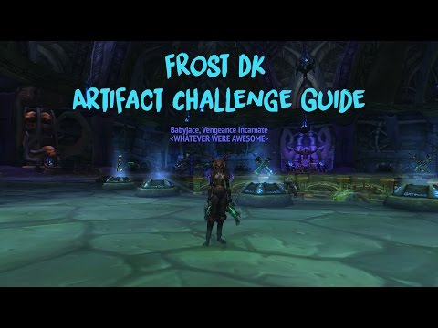 Frost DK Artifact Challenge Guide Mage Tower 7.2