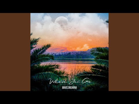 Thumbnail for Where You Go video